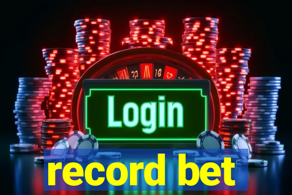 record bet